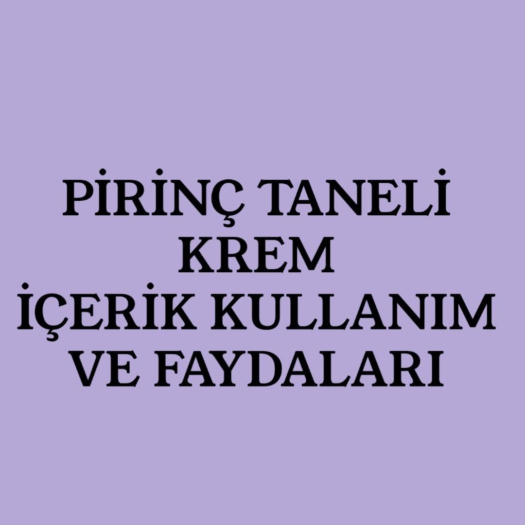 PİRİNÇ KREMİ